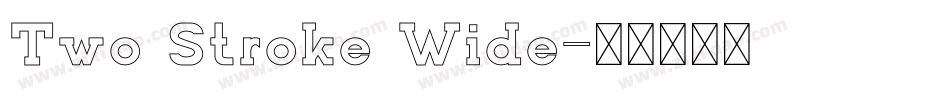 Two Stroke Wide字体转换